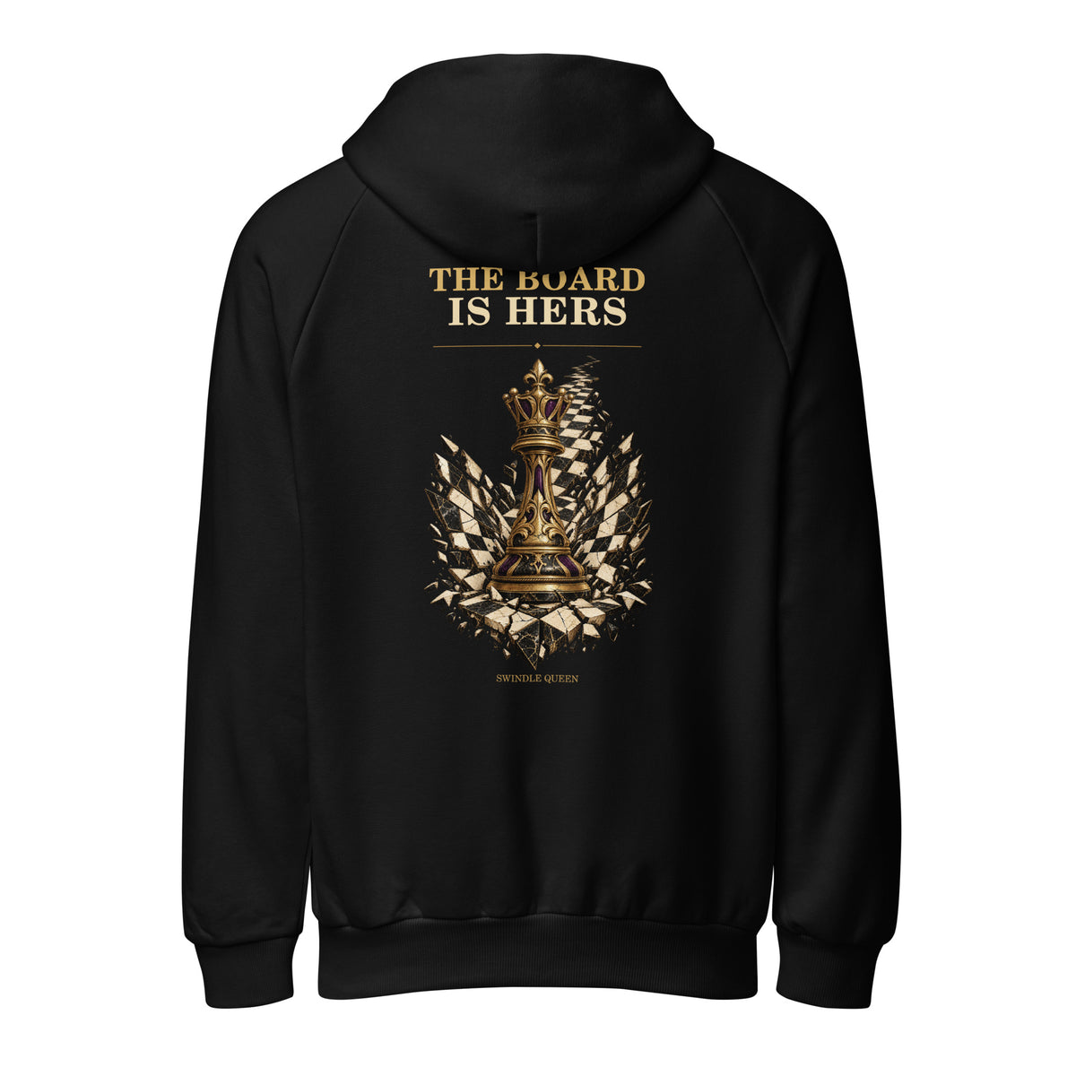 Back of black Swindle Queen hoodie with large gold THE BOARD IS HERS lettering over a shattered-glass queen chess piece graphic.